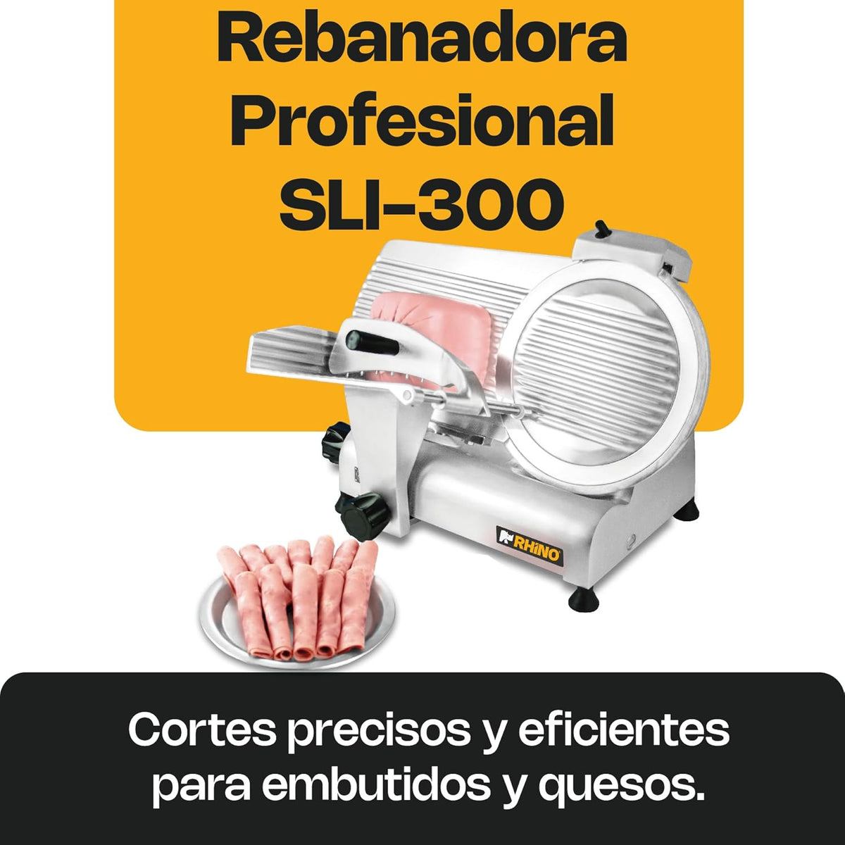 Rebanadora | Rhino | Sli-300